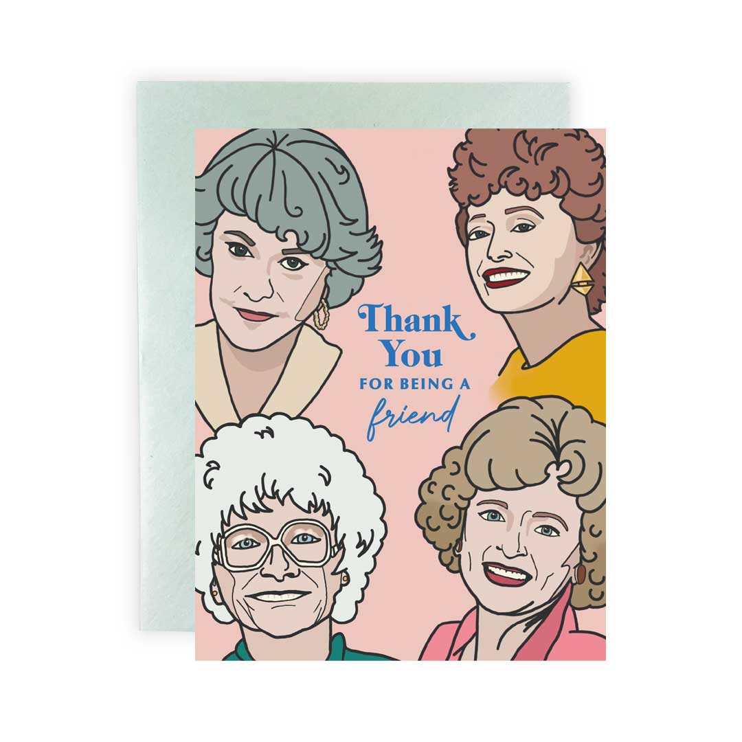 Thank You For Being A Friend Greeting Card