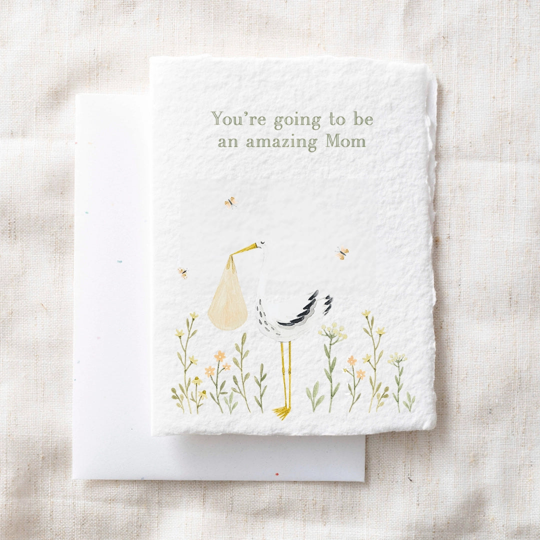 You’re Going To Be An Amazing Mom | Baby Greeting Card